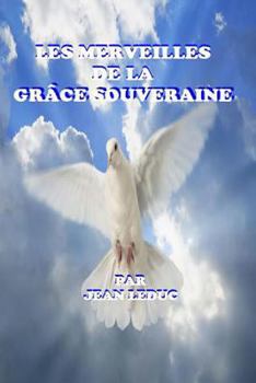 Paperback Les Merveilles de la Grace Souveraine [French] Book