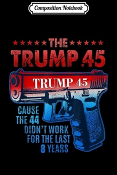 Composition Notebook: Pro Gun Rights USA Trump 45 Greater Than 44 2nd Amendment  Journal/Notebook Blank Lined Ruled 6x9 100 Pages