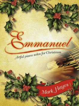 Paperback Emmanuel: Artful Piano Solos for Christmas Book