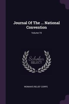 Paperback Journal Of The ... National Convention; Volume 19 Book