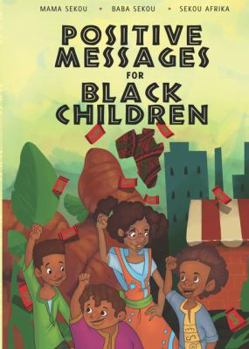 Paperback Positive Messages for Black Children Book