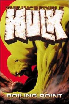 Incredible Hulk Vol. 2: Boiling Point - Book  of the Mega Marvel