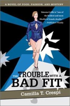 Paperback The Trouble with a Bad Fit: A Novel of Food, Fashion, and Mystery Book