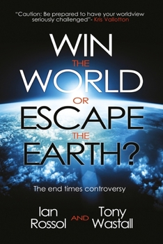 Paperback Win the World or Escape the Earth?: The end time controversy Book