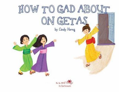 Paperback A, Z, and Things in Between: How to Gad About on Getas Book