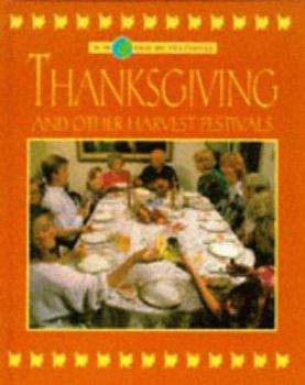 Hardcover Thanksgiving and Other Harvest Festivals (World of Festivals) Book