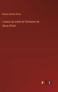 Hardcover L'auteur du traité de l'imitation de Jésus-Christ [French] Book