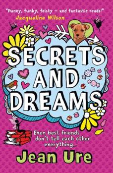 Paperback Secrets and Dreams: Even best friends don’t tell each other everything... Book