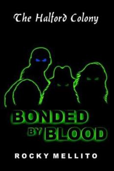 Hardcover The Halford Colony: Bonded by Blood Book