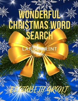 Paperback Wonderful Christmas Word Search: 28 Fun Puzzles with Solutions For Adults and Kids (Large Print) [Large Print] Book