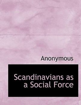 Paperback Scandinavians as a Social Force Book