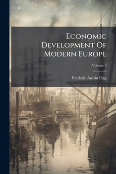 Paperback Economic Development Of Modern Europe; Volume 2 Book