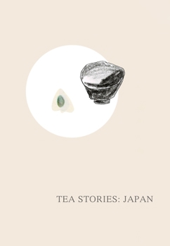 Hardcover Tea Stories: Japan Book