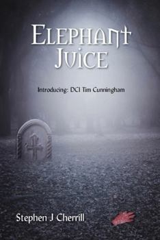 ELEPHANT JUICE: Introducing: DCI Tim Cunningham
