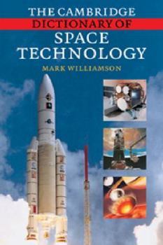 Paperback The Cambridge Dictionary of Space Technology Book