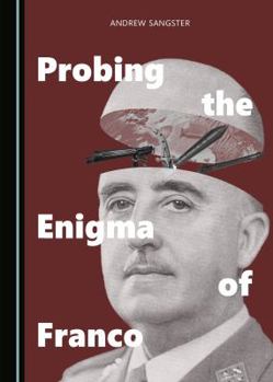 Hardcover Probing the Enigma of Franco Book