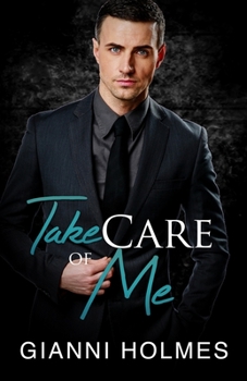 Take Care of Me (Taking Care) - Book #2 of the Taking Care