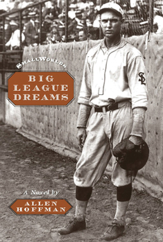 Big League Dreams (Small Worlds) - Book  of the Small Worlds