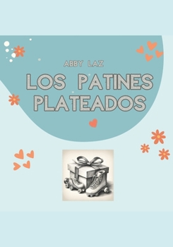 Paperback Los patines plateados [Spanish] Book