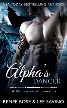Paperback Alpha's Danger: An MC Werewolf Romance Book