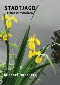 Paperback Stadtjagd: Blüten der Vergeltung [German] Book