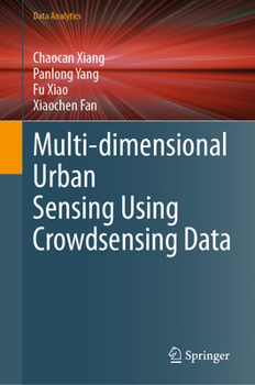 Hardcover Multi-Dimensional Urban Sensing Using Crowdsensing Data Book