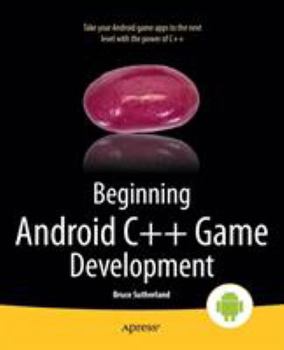 Paperback Beginning Android C++ Game Development Book