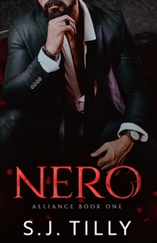 NERO: Alliance Series Book One - Book #1 of the Alliance