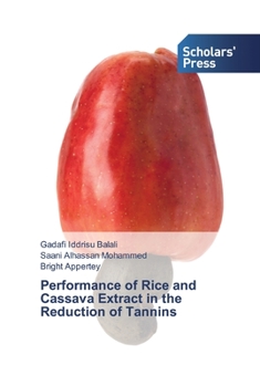 Paperback Performance of Rice and Cassava Extract in the Reduction of Tannins Book