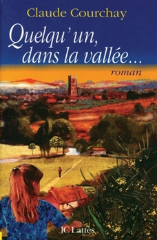 Paperback Quelqu'un dans la vallée [French] Book