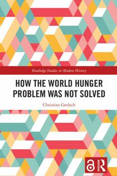 Hardcover How the World Hunger Problem Was not Solved Book