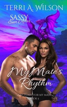 Paperback My Mate's Rhythm: Sassy Ever After Book