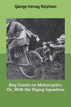 Boy Scouts on Motorcycles With the Flying Squadron - Book #8 of the Boy Scouts