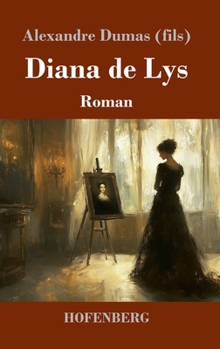 Diana de Lys: Roman (German Edition)