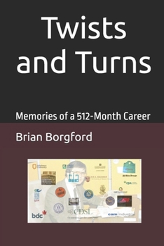 Paperback Twists and Turns: Memories of a 512-Month Career Book