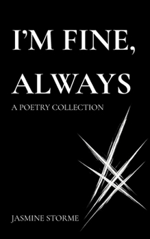 I'm Fine, Always.