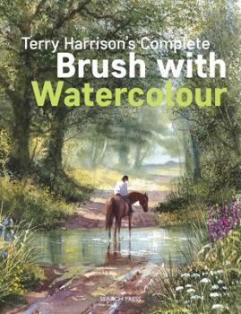 Paperback Terry Harrison's Complete Brush with Watercolour Book