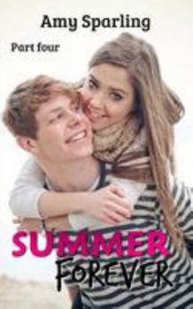 Summer Forever - Book #4 of the Summer Alone