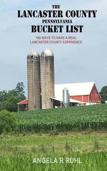 Paperback The Lancaster County Pennsylvania Bucket List Book