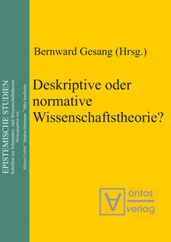 Hardcover Deskriptive oder normative Wissenschaftstheorie? [German] Book