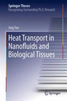 Hardcover Heat Transport in Nanofluids and Biological Tissues Book