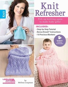 Knit Refresher: Pick Up Knitting Again to Make Grandbaby Gifts!