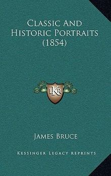 Paperback Classic And Historic Portraits (1854) Book