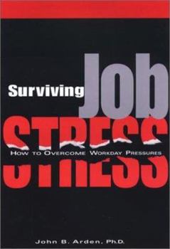 Paperback Surviving Job Stress: How to Overcome Workday Pressures Book