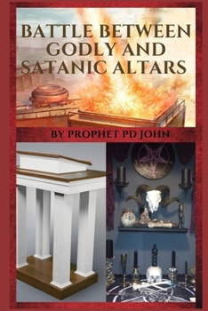 Paperback Battle Between Godly and Satanic Altars [Large Print] Book
