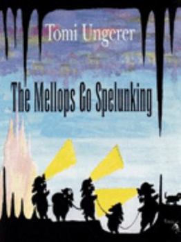 Paperback The Mellops Go Spelunking Book