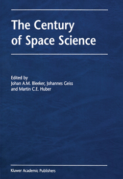 Hardcover The Century of Space Science Book