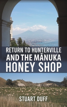 Hardcover Return to Hunterville and the Mānuka Honey Shop Book