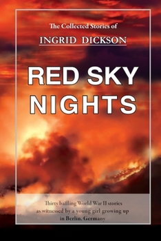 Paperback Red Sky Nights: The Collected Stories of Ingrid Dickson Book