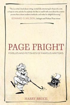 Hardcover Page Fright: Foibles and Fetishes of Famous Writers Book